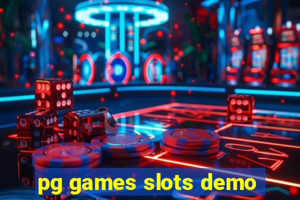 pg games slots demo